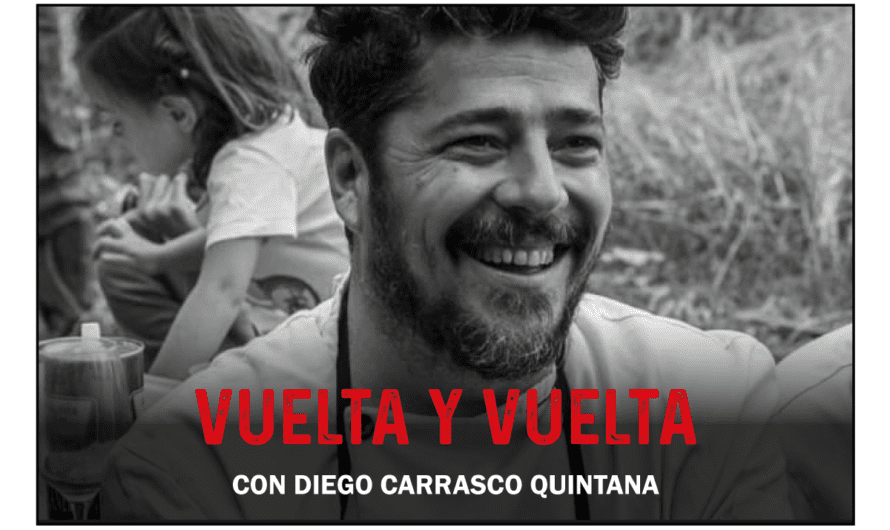 Vuelta y vuelta: Diego Carrasco Quintana