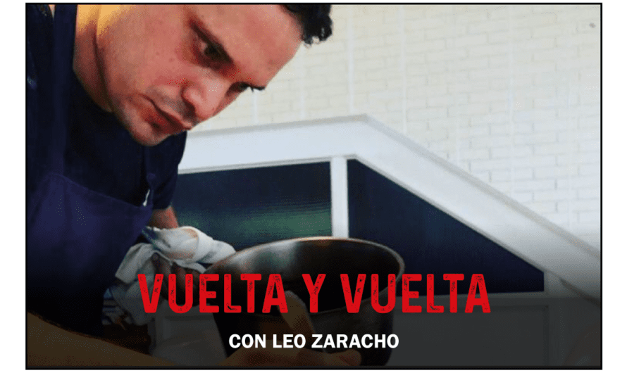 «Vuelta y vuelta con TUCO»: hoy, Leonardo Zaracho