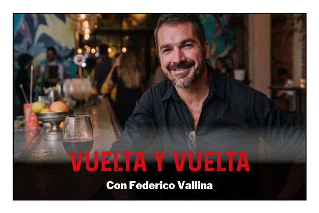 Vuelta y vuelta: Federico Vallina