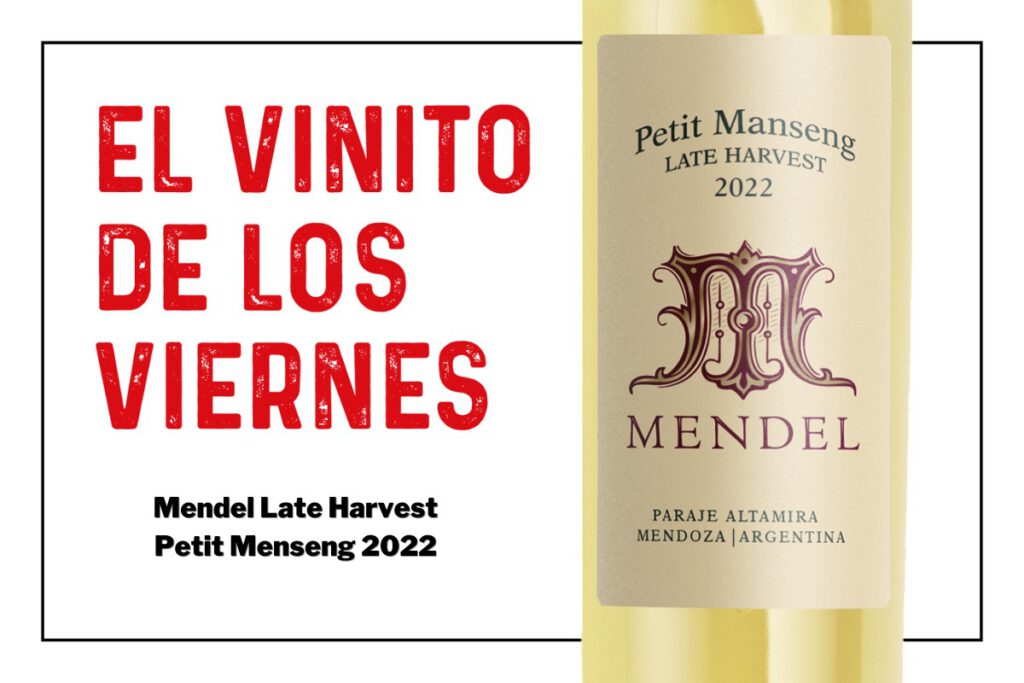 El vinito de los viernes: Mendel Late Harvest Petit Menseng 2022