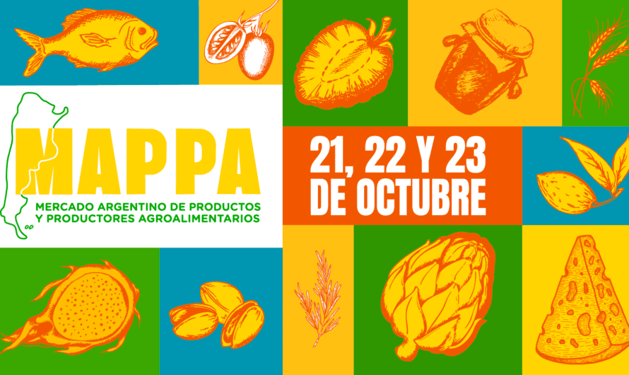 Llega la primera edición de MAPPA, Mercado Argentino de Productos y Productores Agroalimentarios