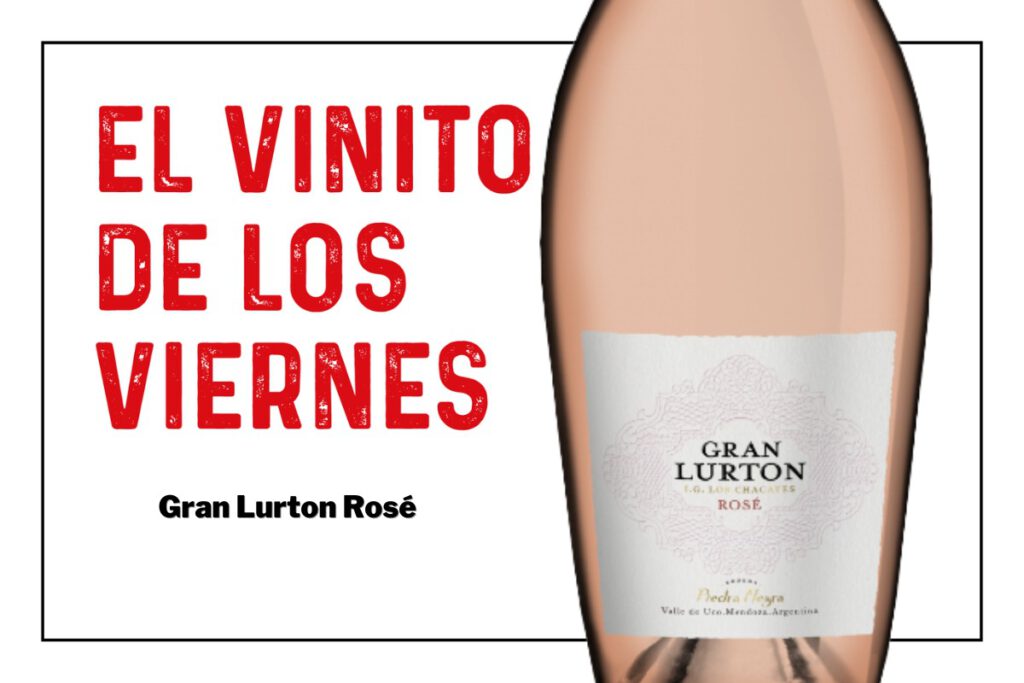 El vinito de los viernes: Gran Lurton Rosé