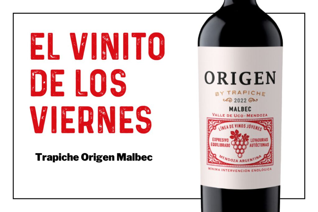 El vinito de los viernes: Trapiche Origen Malbec